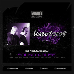 Kapotcast.20: Sound Abuse (Aug 2024)