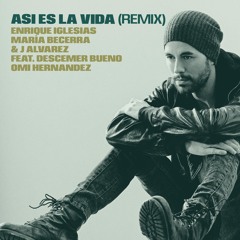 ASI ES LA VIDA (Remix) [feat. Descemer Bueno & Omi Hernandez]