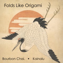 Folds Like Origami (Kainalu Cover)