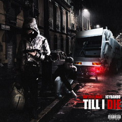 Till I die ( ft. Icybando )