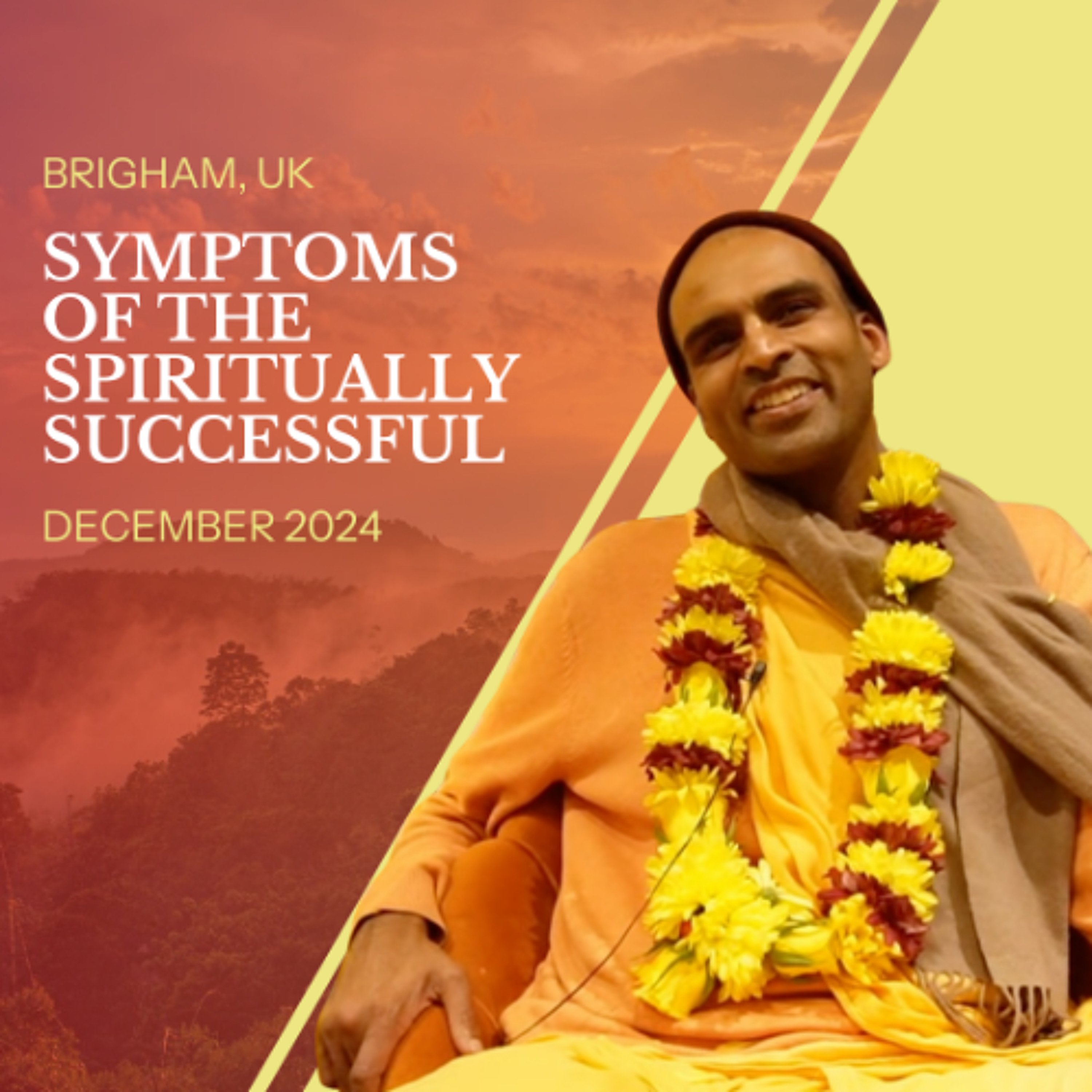 Symptoms of the Spiritually Successful | Brigham, UK | Svayam Bhagavan Keshava Maharaja