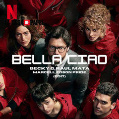 Becky G & Raul Mata - Bella Ciao (Marcell & Edson Pride Remix) [PVT mash!] PROMO