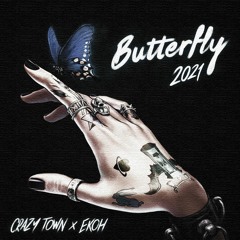 Ekoh X Crazy Town - Butterfly 2021 (AntzoR Remix)