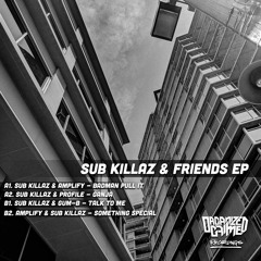 Amplify & Sub Killaz - Something Special