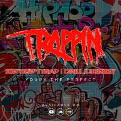 Trappin [Mixtape] - Dj Youry (The Perfect)