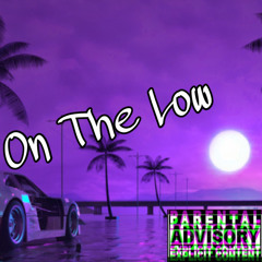 On The Low (SpaceCoupe x Erick$xn)