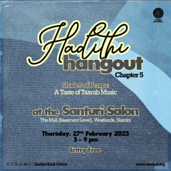 Hadithi Hangout Chapter 5 : A Taste of Taarab