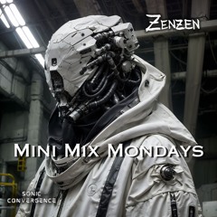 Zenzen • Mini Mix Mondays Ep. 15 • Sonic Convergence Records