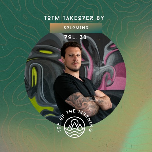 TOTM Takeover Sessions - Solomind - Vol. 30