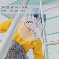 Chunkee - Letting Me Down (Nando Fortunato Remix)