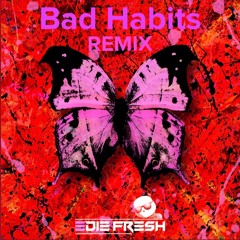 Bad Habits Bachata Remix