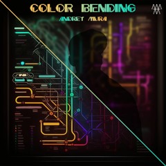 Andrey Mura - Color Bending
