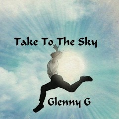 Take To The Sky (Original) With Lyrics  (Dusted Off My Pedal Steel)