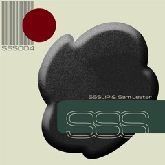PREMIERE: SSSLIP & Sam Lester - Laser Disc [SSS]