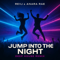 Jump Into the Night (Deep House Remix) 2