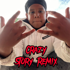 Crazy Story remix