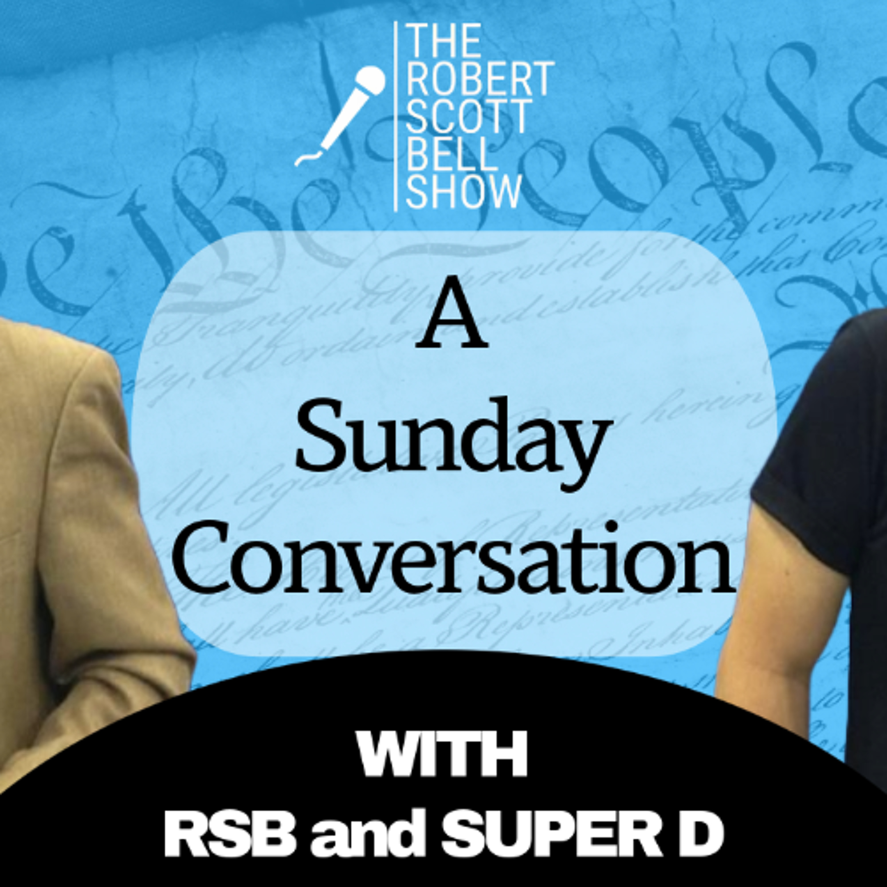 The Robert Scott Bell Show