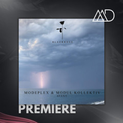 PREMIERE: Modeplex & Modul Kollektiv - From Sanity [Black Rose]