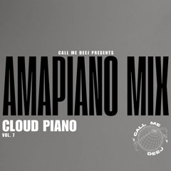 BEST AMAPIANO MIX 2024 || CLOUD PIANO VOL.7 || KE NAKWELA, SONDELA, ZASE ENGLAND,KHUPHUKA & MORE