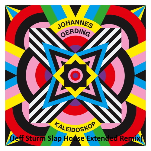 Johannes Oerding - Kaleidoskop (Jeff Sturm Slap House Extended Remix)