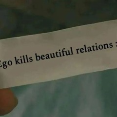 Ego kills