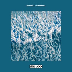 PREMIERE: Nenad J. - Loneliness