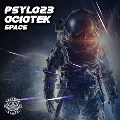 Psylo 23 & Ociotek - Space