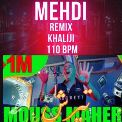 Mouss Maher - Tirachrach [110 BPM] Remix KHALIJI DJ MEHDI