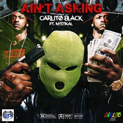 Ain't Asking Ft Mystikal(Prod By Getzh)