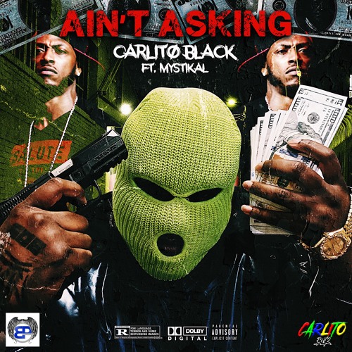 Ain't Asking Ft Mystikal(Prod By Getzh)