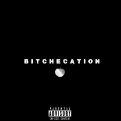 BITCHECATION (ft.SKIBO)