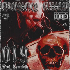 THREENSEVEN & GLASSAND - 019 (PROD. ZAMULETH)