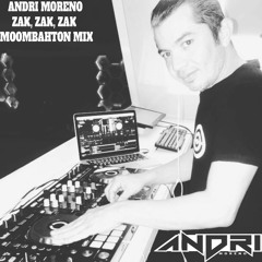 Andri Moreno - Zak, Zak, Zak - Moombahton