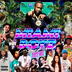 MiamiBoyz Weekend 2022 Mix