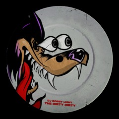 PREMIERE: Dj Bobby Light - The Dirty Dirty