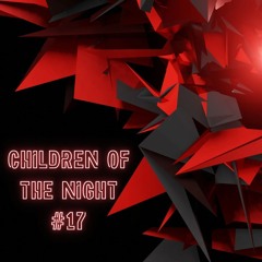 Children of the Night Podcast #17