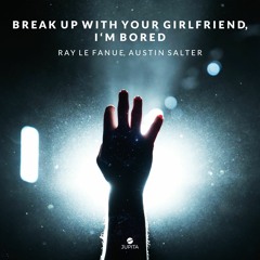 Ray Le Fanue & Austin Salter - Break Up With Your Girlfriend, I'm Bored [COVER]