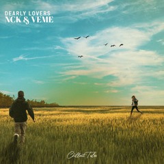 Nck & VEME Dearly Lovers (Chillout Tales Records)