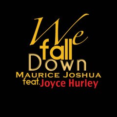 We Fall Down (feat. Joyce Hurley) (Tome Main Mix)