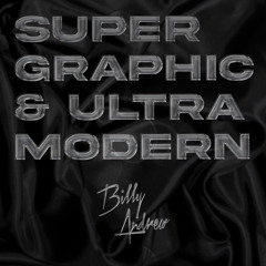 Super Graphic & Ultra Modern Mix 2024