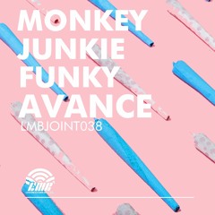 (PREMIERE) Monkey Junkie Funky - Avance