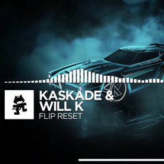 Kaskade & WILL K - Flip Reset [Monstercat Release]