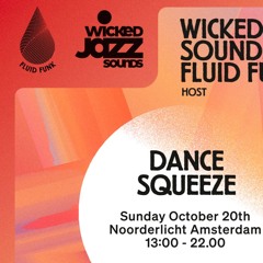 Wicked Jazz Sounds #238 - YourSafe Radio - ADE 2024 SPECIAL 'DANCE SQUEEZE'