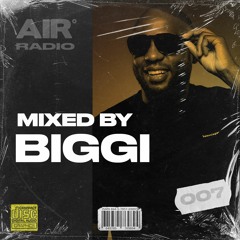 AIR RADIO #007 | MIXED BY BIGGI X EJ