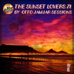The Sunset Lovers #71 with Otto (Jamjar Sessions)