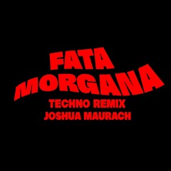 Nina Chuba  Fata Morgana  Joshua Maurach Remix
