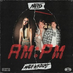 NOTD - AM:PM (v.ukhash Remix)