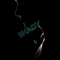 Shady