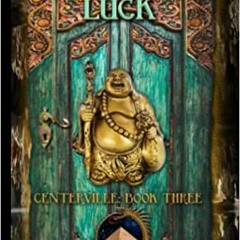 PDF/Ebook The Stone of Excellent Luck: Book Three of the Centerville Chronicles