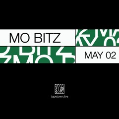 Mo Bitz - @ tapetown.live - 02/05/2020
